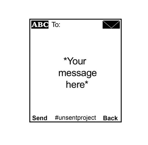 a collection of unsent messages|Unsent Project Archive